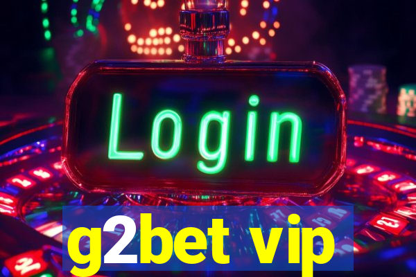 g2bet vip